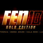 FEN 10 Gold Edition – jubileuszowy FEN w Lubinie – aktualizacja