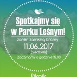Park Leśny – idź na piknik pomóż naprawiać miasto