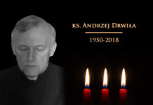 Zmarł Ks. Andrzej Drwiła – AKTUALIZACJA