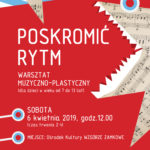 POSKROMIĆ RYTM – warsztaty muzyczno-plastyczne w OKWZ