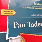 „Pan Tadeusz” na egzaminie ósmoklasistów