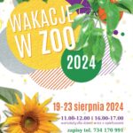 ZOO Lubin – druga odsłona wakacji
