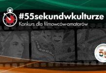 #55sekundwkulturze – konkurs filmowy