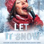 Let it snow – koncert uczestników Akademii Śpiewu