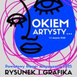 Projekt „Okiem artysty” rusza w sierpniu. Rekrutacja do 20 lipca