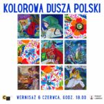 Kolorowa dusza Polski – wernisaż i wystawa