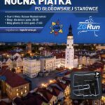 Bieg ,, Nocna Piątka po Głogowskiej Starówce”